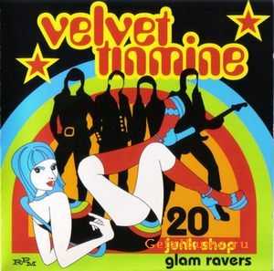 VA - Velvet Tinmine. 20 Junk Shop Glam Ravers (2003)