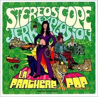 Stereoscope Jerk Explosion - La panthere pop (2008)