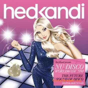 Hed Kandi - Nu Disco: Worldwide 2010