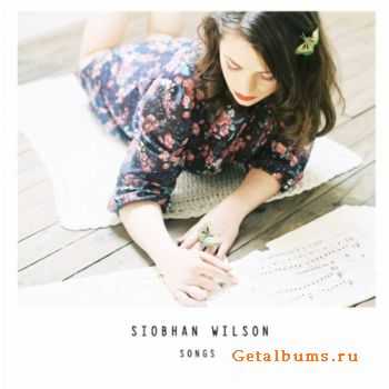 Siobhan Wilson - Songs (2010)