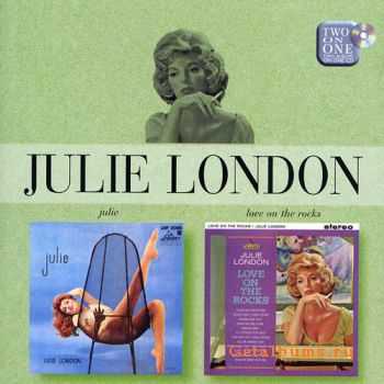 Julie London - Julie / Love on the Rocks (2006)
