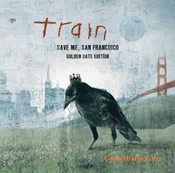 Train - 2010 Save Me, San Francisco (Golden Gate Edition)