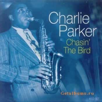 Charlie Parker - Chasin' the Bird (4 CDs Box Set) (2005)