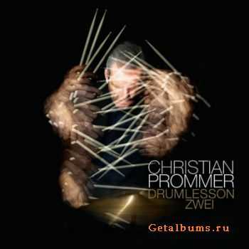 Christian Prommer - Drumlesson Zwei (2010) 