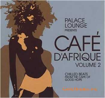 VA - Palace Lounge Presents Cafe d`Afrique Vol.2