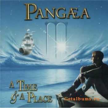 PANGAEA  A Time And A Place (2002)