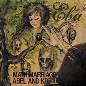 Math Marriage: Abel and Krell -  (2010)