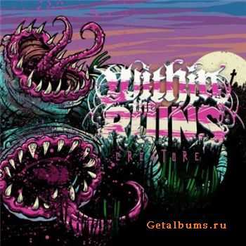Within The Ruins - Creature (2009)