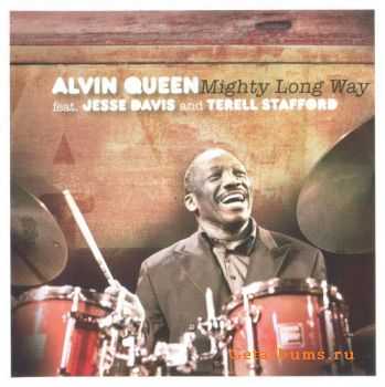 Alvin Queen - Mighty Long Way (feat. Jesse Davis and Terell Stafford) (2009)