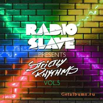 Radio Slave with Sally Cortes - Radio Slave Presents Strictly Rhythms Vol.5 (2010) FLAC