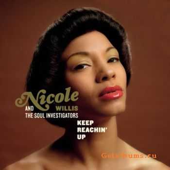 Nicole Willis & The Soul Investigators - Keep Reachin' Up (2006)