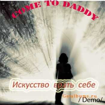ComeToDaddy -    (2010)