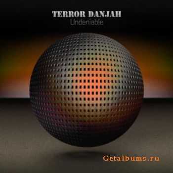 Terror Danjah - Undeniable (Lossless) (2010)