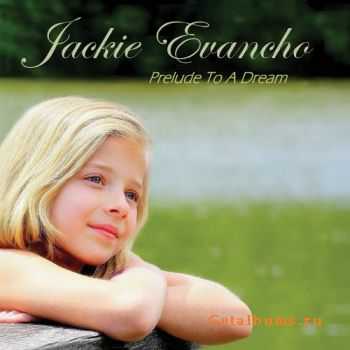 Jackie Evancho - Prelude To A Dream