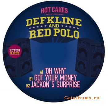 DJ Defkline And Red Polo - Oh Why