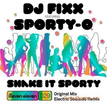 DJ Fixx feat Sporty O - Shake It Sporty 
