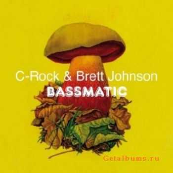 C-Rock And Bredd Johnson  Bassmatic (2010)