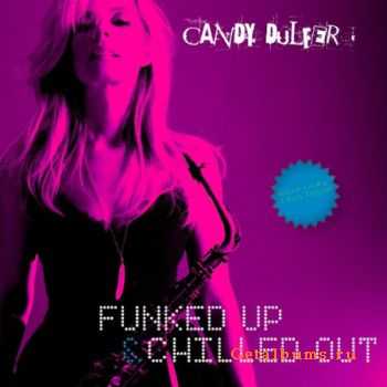 Candy Dulfer - Funked Up & Chilled Out (2009) FLAC