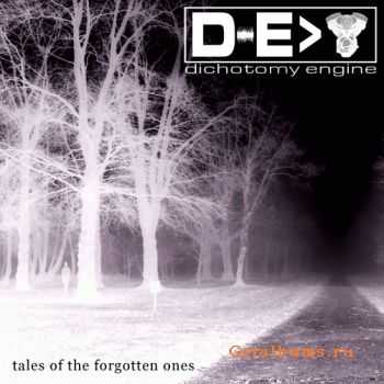 Dichotomy Engine - Tales Of The Forgotten Ones (EP) (2009)