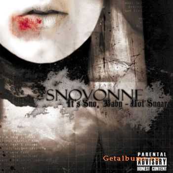 Snovonne - It's Sno Baby-Not Sugar (2010)