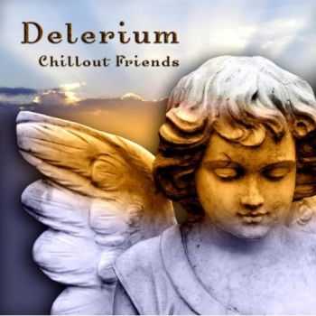 Delerium - Chillout Friends (2008)