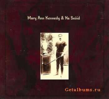 Na Seoid - Mary Ann Kennedy & Na Seoid (2008)