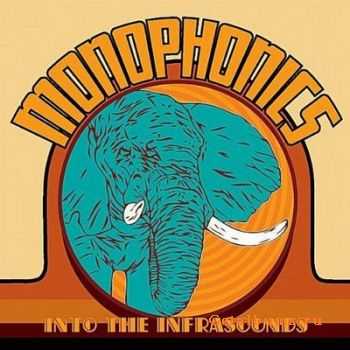 Monophonics - Into The Infrasound (2010) 