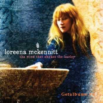 Loreena Mckennitt - The Wind That Shakes The Barley (2010)