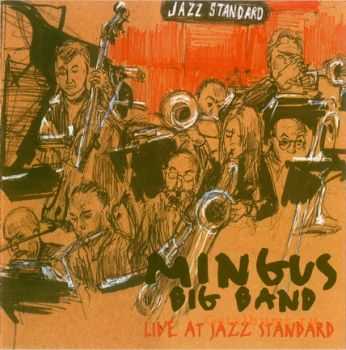 Mingus Big Band - Live At Jazz Standard (2010)