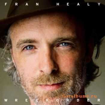 Fran Healy - Wreckorder (2010)