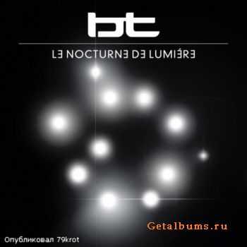 BT - Le Nocturne de Lumiere (2010)