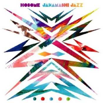 Hosome - Jakamashi Jazz (2009)