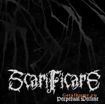 Scarificare  Perpetual Decline (2010)