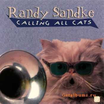 Randy Sandke - Calling All Cats (1996)