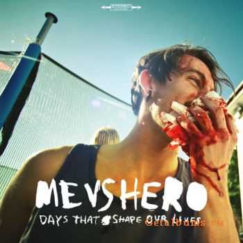 Me vs Hero - Days That Shape Our Lives (2010)