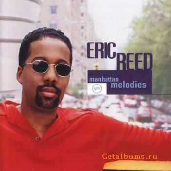 Eric Reed - Manhattan Melodies (1999)