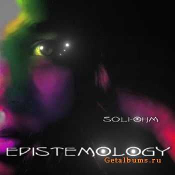 Soli-Ohm - Epistemology (2010)