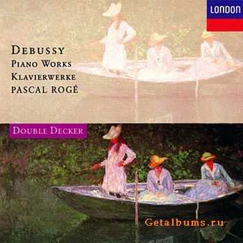 Debussy - Piano Works (Pascal Roge) (1996)