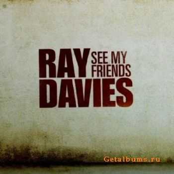 Ray Davies - See My Friends