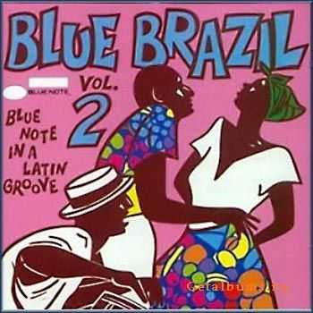 VA - Blue Brazil Vol 2: Blue Note in a Latin Groove (1997)