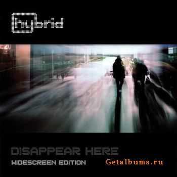 Hybrid - Disappear Here (Widescreen Edition) (2010) FLAC