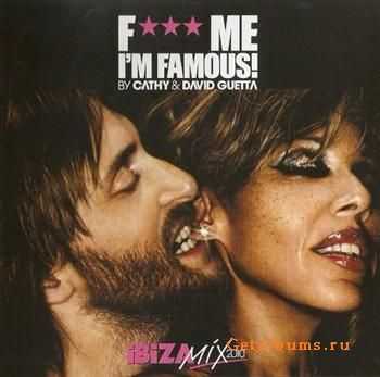 Cathy & David Guetta - F*** Me I'm Famous ! Ibiza Mix (2010) FLAC