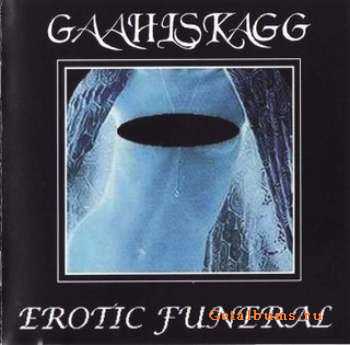 Gaahlskagg - Erotic Funeral (2000) [APE (image + .cue)]