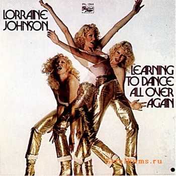 Lorraine Johnson - Learning To Dance All Over Again (1978)