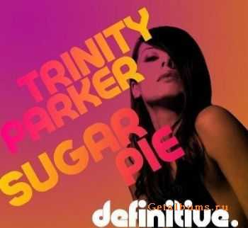 Trinity Parker - Sugar Pie EP (2010)