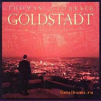 Thomas Glonkler - Goldstadt (2010)