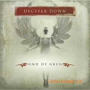 Decyfer Down - End Of Grey (2006) (Lossless)