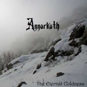 Annorkoth - The Eternal Coldness (2011)