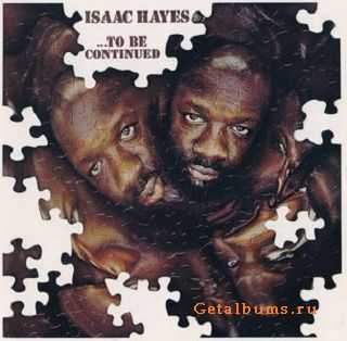 Isaac Hayes - ...To Be Continued (1970) 