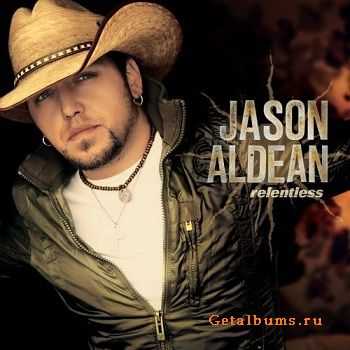 Jason Aldean - Relentless (2007)